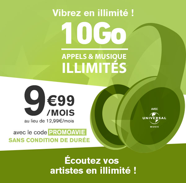 Vibrez en illimité ! Forfait 10go sans engagement, appels et musique illimités pour seulement 9,99€ par mois sans condition de durée avec le code PROMOAVIE